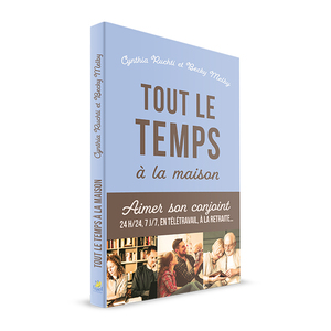 Couverture livre Tout le temps à la maison